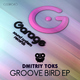 Dmitriy Toks Groove Bird E.P.