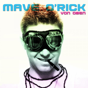 Mave O'Rick - Von Oben (Onrecom - Online Record Company)