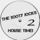 The Booty Jocks House Time! Vol.2 