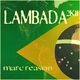 Marc Reason Lambada 2K11 Marc Reason Lambada 2K11