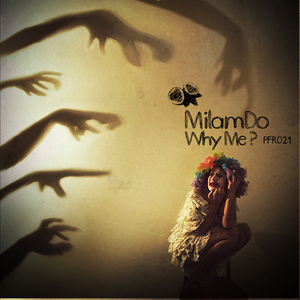 Milamdo - Why Me ? (Passion Fruit Recordings)