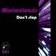 Minimaloasis Don't Stop