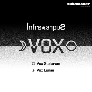 Infra/Supra - Vox Ep (Submoover Records) Infra/Supra - Vox Ep (Submoover Records)