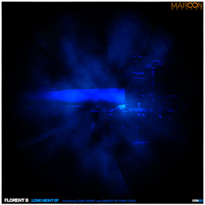 Florent B - Long Night (Maroon Records)
