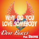 Don Bucci Feat. Steevox Why Do You Love Somebody