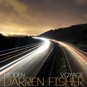 Darren Fisher - Hidden Voyage (Mycore Records) Darren Fisher - Hidden Voyage (Mycore Records)