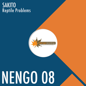 Sakito - Reptile Problems (Nengo Recordings)