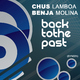 Chus Lamboa & Benja Molina Back to the Past