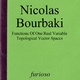 Nicolas Bourbaki Functions Of One Real Variable / Topological Vector Spaces
