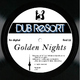Dub Resort Golden Nights