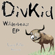 Divkid Wilderbeast Ep