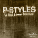 P-Styles La Real & Inner Sanctum Ep