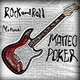 Matteo Poker Rock & Roll