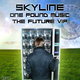 Skyline - One Pound Music - The Future Vip