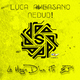 Luca Aversano & Redub! La Magie De L Et&egrave; Ep