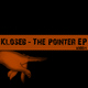 Kloseb The Pointer Ep