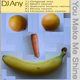 Dj Any You Make Me Shine