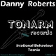 Danny Roberts Irrational Behaviour - Tosnia Danny Roberts Irrational Behaviour - Tosnia