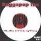 Raggapop Inc What The Hell Is Going Wrong