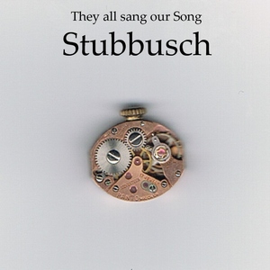 Stubbusch - They All Sang Our Song (Picko Tacko Man)