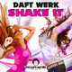 Daft Werk Shake It Daft Werk Shake It