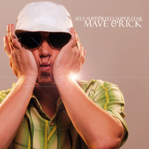 Mave O'Rick - Self-Supported Superstar (Onrecom - Online Record Company)