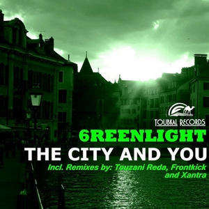 6reenlight - The City And You (Toubkal Records)