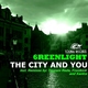 6reenlight The City And You