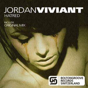 Jordan Viviant - Hatred (Boltongroove Records)
