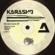 Karasho We Want More Karasho We Want More
