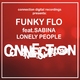 Funky Flo Feat. Sabina Lonely People