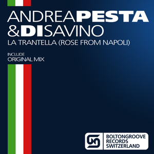 Di Savino & Andrea Pesta - La Tarantella (Rose From Napoli) (Boltongroove Records)