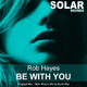 Rob Hayes Be With You Rob Hayes Be With You