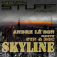 Andre Le Son Meets Syn & Roc Skyline