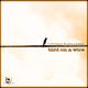 Lori J Ward And T.Orlando Bird On A Wire Lori J Ward And T.Orlando Bird On A Wire