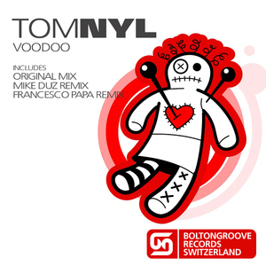 Tom Nyl  - Voodoo (Boltongroove Records)