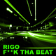 Rigo F**k Tha Beat