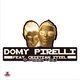 Domy Pirelli Feat. Cristian Itiel I Need You