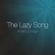 Poetry Dodge The Lazy Song