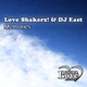 Love Shakerz! & Dj East Memories