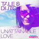 Tale & Dutch Unattainable Love