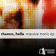 Rhamm & Hellx Massive Tronic Rhamm & Hellx Massive Tronic