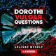 Dorothi Vulgar Questions Against Myself + 4 Songs