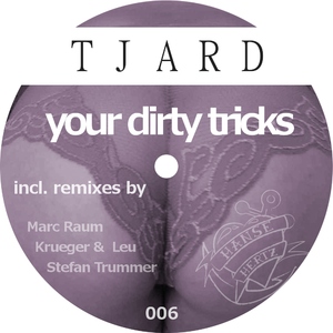 Tjard - Your Dirty Tricks (incl. Marc Raum Remix) (Hansehertz)