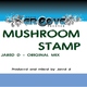 Jared D Mushroom Stamp Jared D Mushroom Stamp