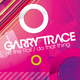 Garry Trace Hit The Roll - Do That Thing Garry Trace Hit The Roll - Do That Thing