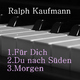 Ralph Kaufmann F&uuml;r Dich