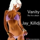 Jay_killdj Vanity