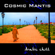 Cosmic Mantis Arabic Chill