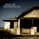 Mko Dj Haunted Ep